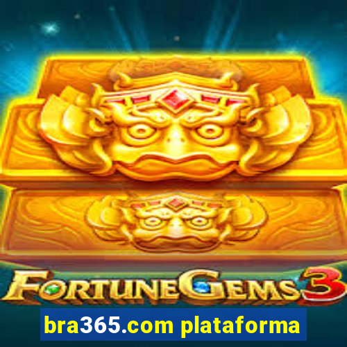 bra365.com plataforma